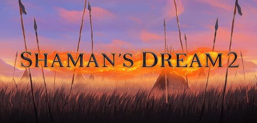 Shaman’s Dream 2 Slot Logo Mega Reel