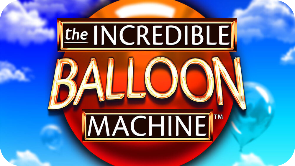 The Incredible Balloon Machine Slot Game Review