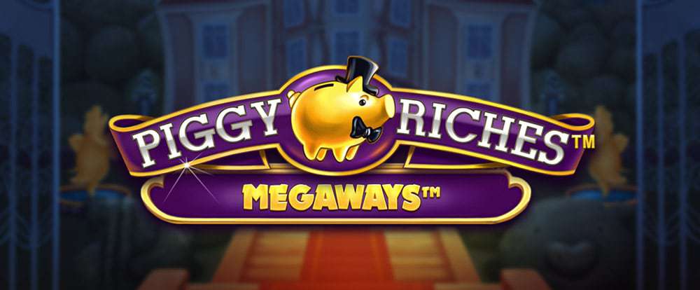 Piggy Riches Megaways Slots Mega Reel