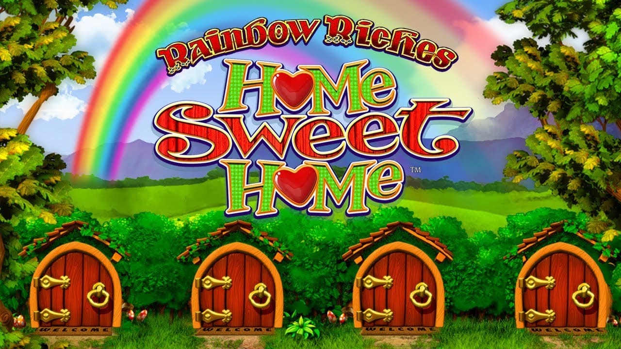 Rainbow Riches Home Sweet Home Slots Mega Reel